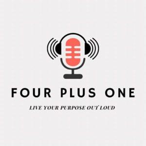 Four Plus One Podcast