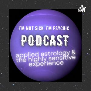 Applied Astrology & the Highly Sensitive Experience