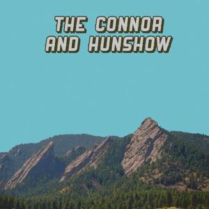 the Connor and Hunshow