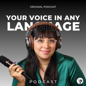 Your Voice In Any Language