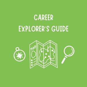 Career Explorer's Guide