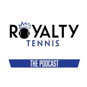 Royalty Tennis - The Podcast