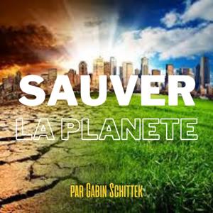 Sauver la planète