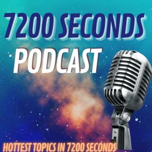 7200 Seconds Podcast