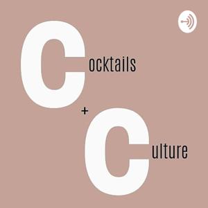 Cocktails and Culture