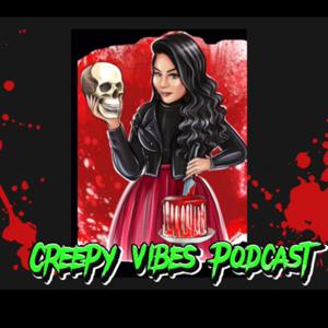 Creepy Vibes Podcast