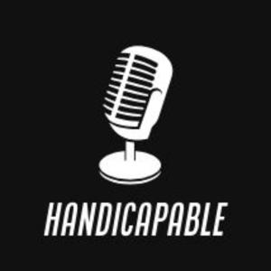 Handicapable Podcast
