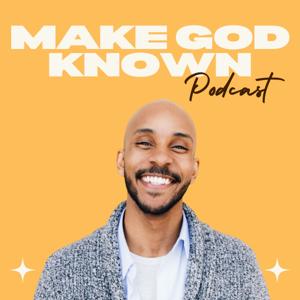 Make God Known Podcast
