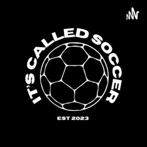 It’s Called Soccer