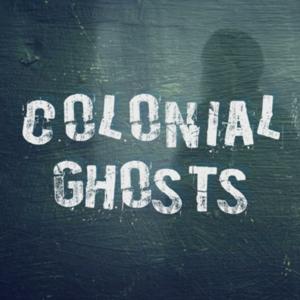 Colonial Ghosts
