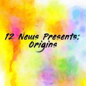 12 News Presents: Origins