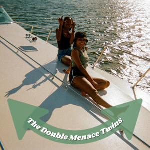 The Double Menace Twins