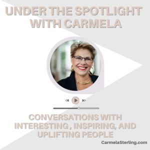 Under the Spotlight with Carmela