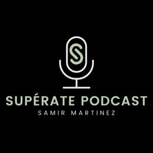 Supérate Podcast