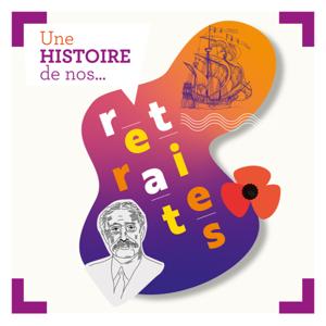 Une histoire de nos retraites