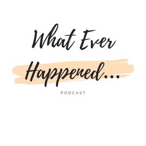What Ever Happened...