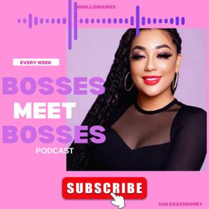 Bosses Meet Bosses Podcast