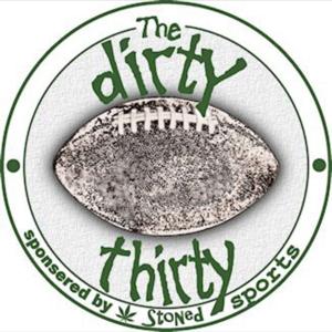 The Dirty Thirty Presented By Stoned Sports