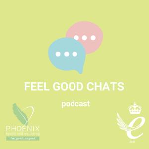 Phoenix Health And Wellbeing Feel Good Chats