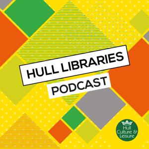 The Hull Libraries Podcast
