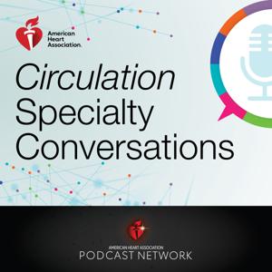 Circulation Specialty Conversations