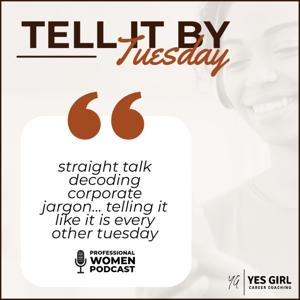 Tell it by Tuesday Podcast