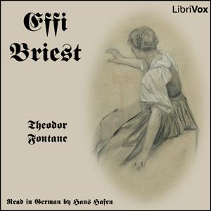 Effi Briest (Version 2) by Theodor Fontane (1819 - 1898)