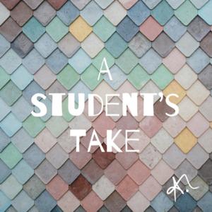 A Student’s Take