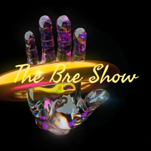 The Bre Show