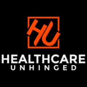 Healthcare Unhinged