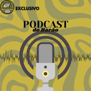 Podcast do Barão | 23