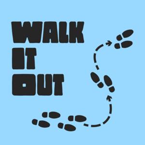Walk it out w/Brandon Everett