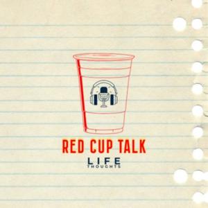 Red Cup Talk