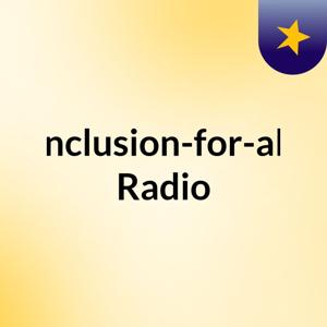 Inclusion-for-all Radio