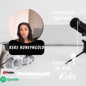 Catching up with Keke