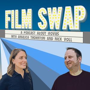 Film Swap with Angelica Thornton and Nick Voll