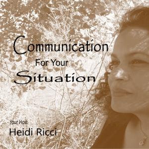 Communication For Your Situation - Empowering You!