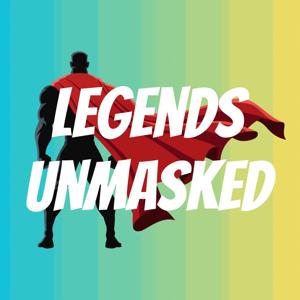Legends Unmasked