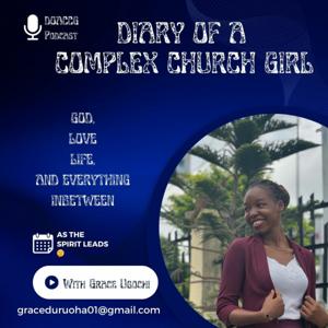 DIARY OF A COMPLEX CHURCH GIRL 💫