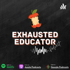 Exhausted Educators