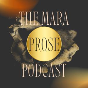 The Mara Prose Podcast