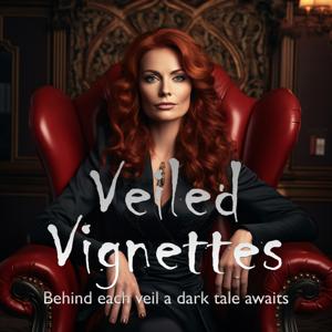 Veiled Vignettes
