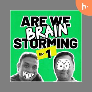 Are We Brainstorming