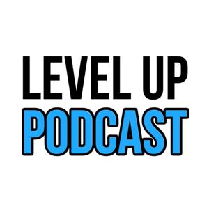 Level Up Podcast