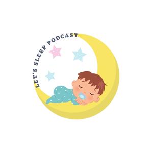 Let's Sleep Podcast