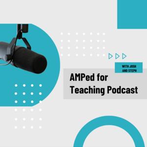 AMPed for Teaching Podcast