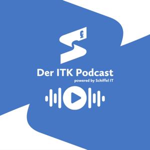 Der ITK Podcast - powered by Schiffel IT