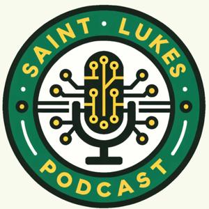 Saint Lukes Podcast is a pioneering educational tool!