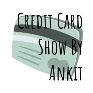 Credit Card Show By Ankit