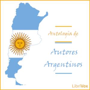 Antología de autores argentinos by Various